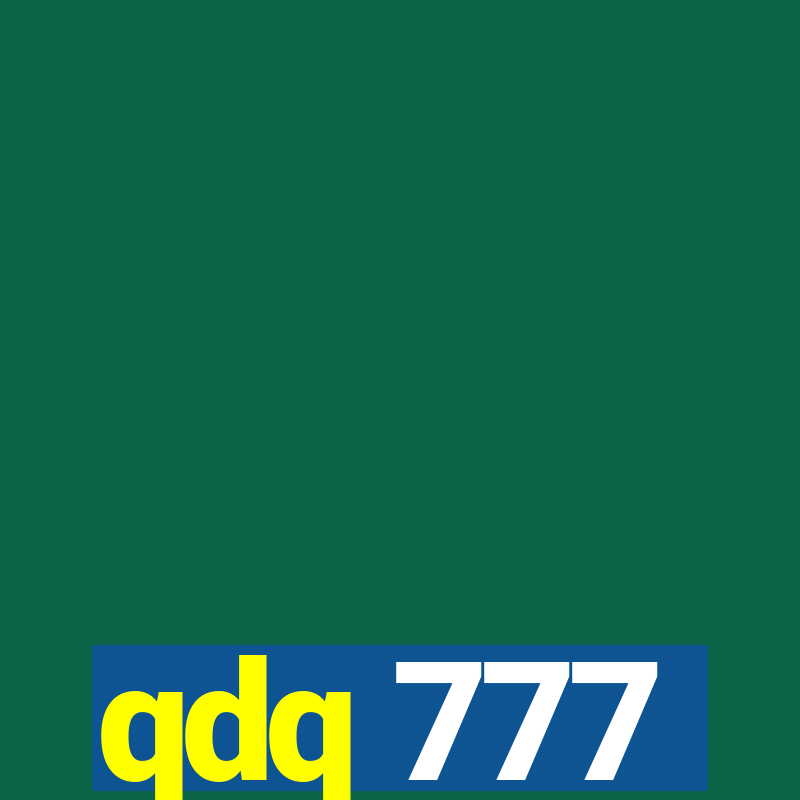 qdq 777